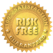 100% satrisfaction guaranteed, Risk Free
